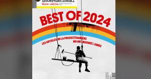Hors-série. Notre “Best of 2024” : réfléchir, sourire, rêver et découvrir avec la presse étrangère