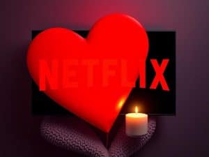 Le serie tv e i film da vedere su Netflix nella settimana di Sanremo (e San Valentino)