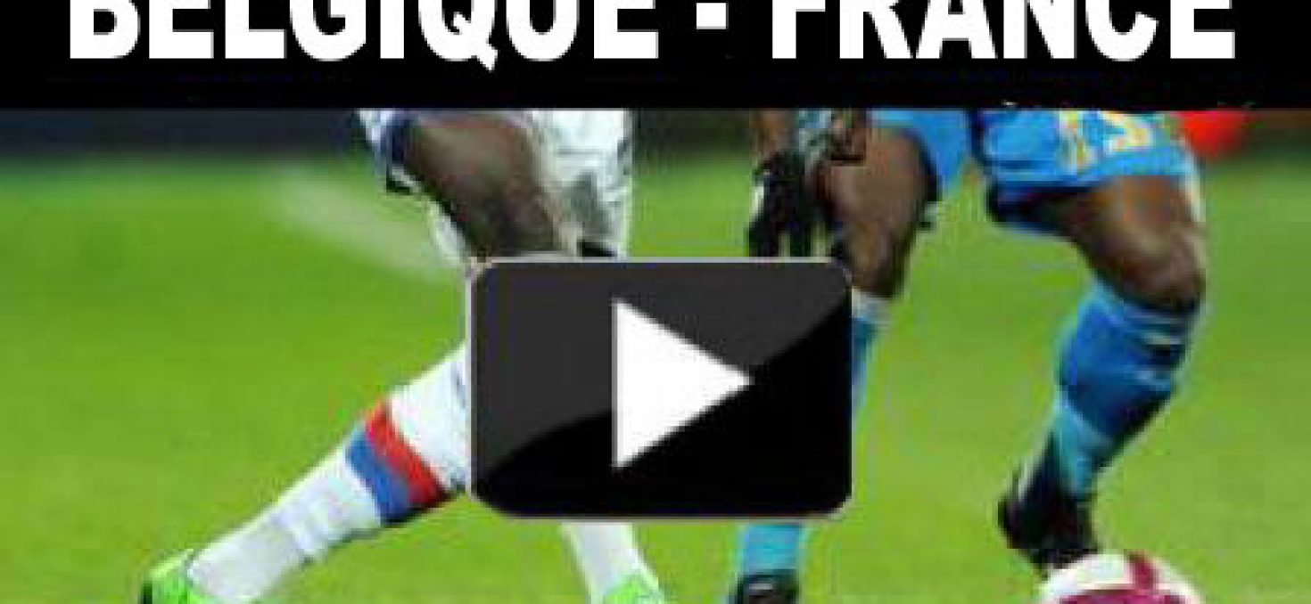 BELGIQUE FRANCE match amical à rsuivre en retransmission direct sur TF1