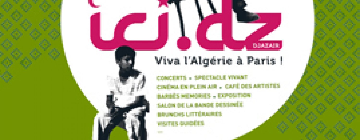«Viva l’Algérie à Paris», 10 jours de foisonnement culturel
