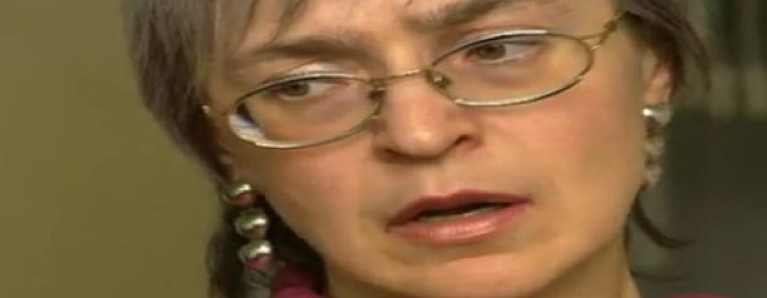 Anna Politkovskaïa, une journaliste libre à en mourir